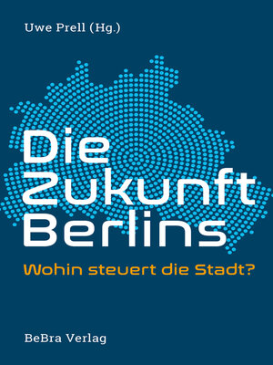 cover image of Die Zukunft Berlins